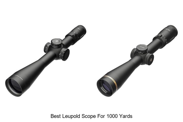 Best Leupold Scope For 1000 Yards – Unmatched Precision!