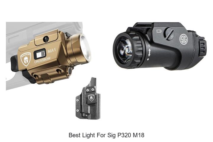 Best Light For Sig P320 M18 That Transforms Your Shooting!