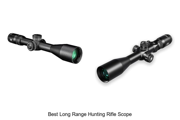 Top 12 Best Long Range Hunting Rifle Scope For Accuracy!