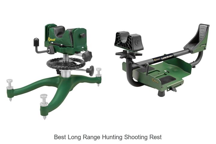 Top 12 Best Long Range Hunting Shooting Rest You Need!