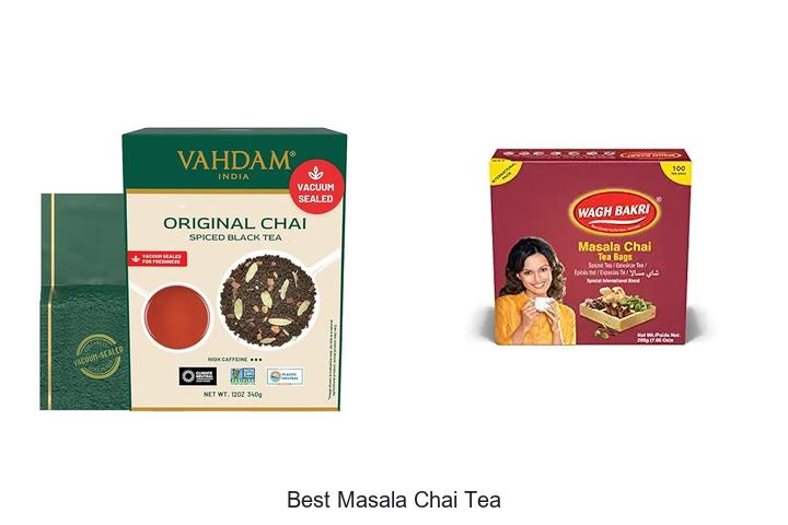 Top 15 Best Masala Chai Tea That Will Blow Your Mind