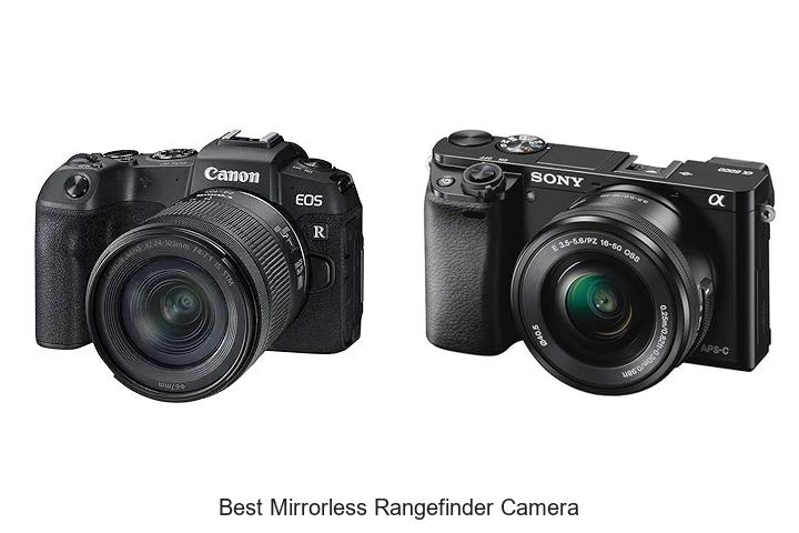 Top 12 Best Mirrorless Rangefinder Camera You Must Own Now