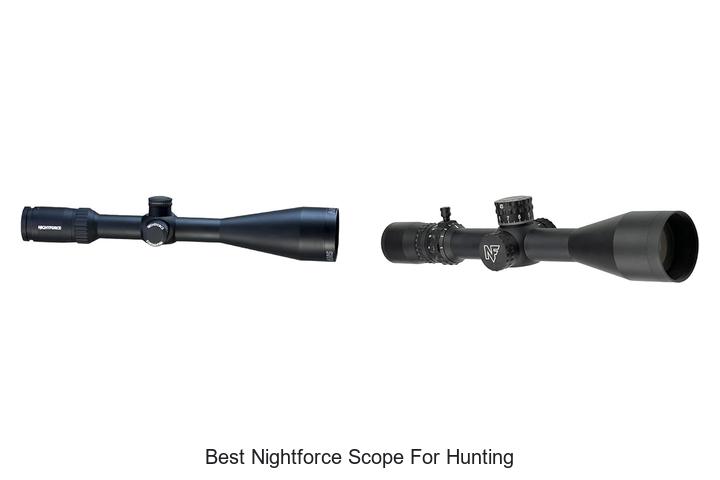 Top 12 Best Nightforce Scope for Hunting You Can’t Miss
