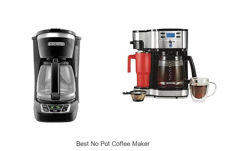 Top 13 Best No Pot Coffee Maker For Quick Brew