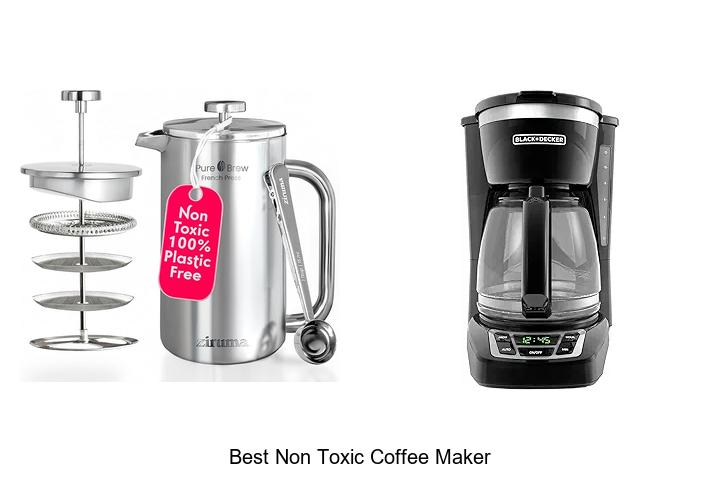 Top 15 Best Non Toxic Coffee Maker You Must See Now