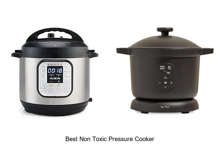 Top 15 Best Non Toxic Pressure Cooker For Safe Cooking