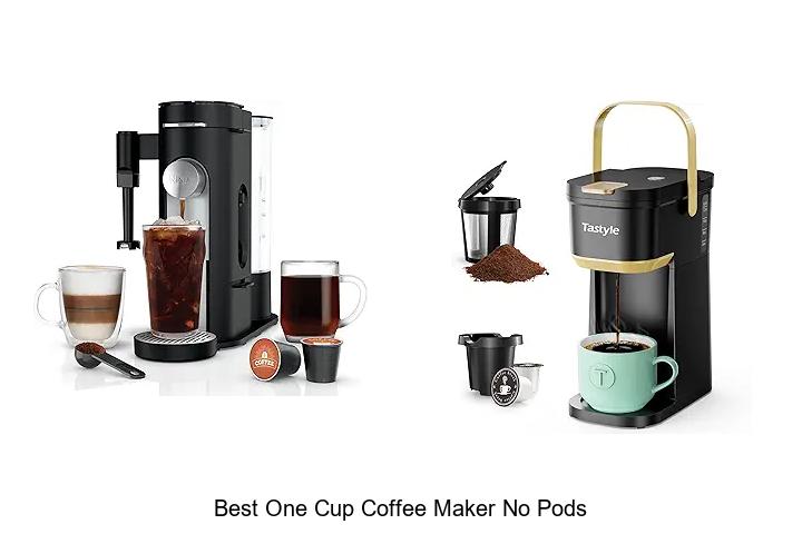 Top 12 Best One Cup Coffee Maker No Pods You’ll Love