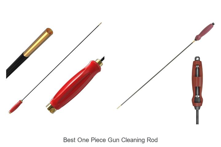Best One Piece Gun Cleaning Rod That Shooters Swear By