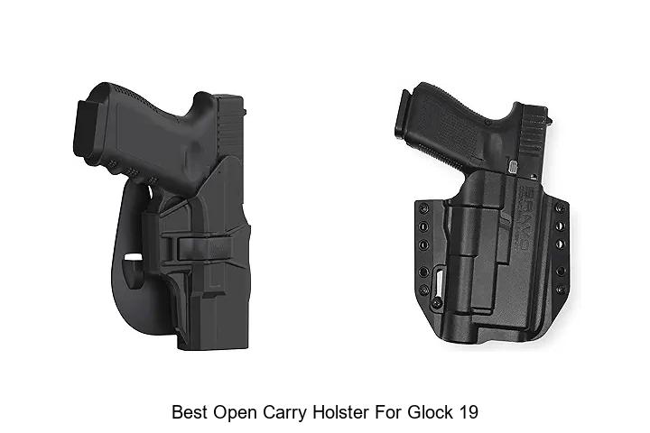 Top 12 Best Open Carry Holster For Glock 19 You Need Now