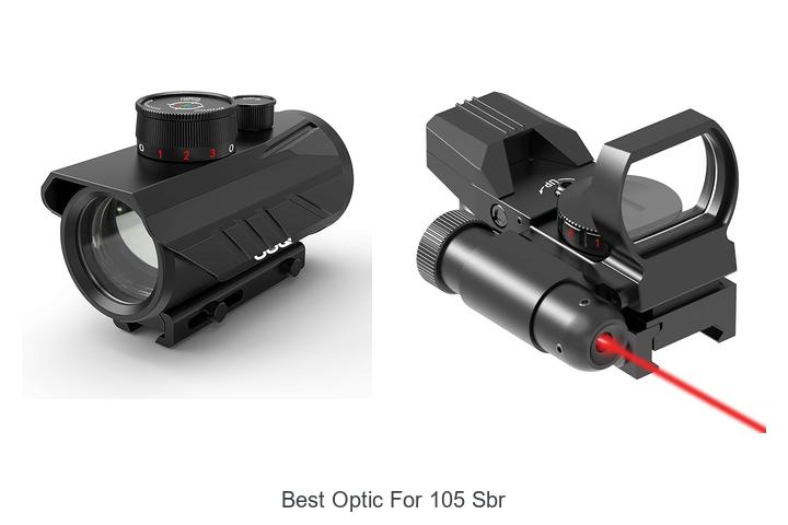 Best Optic For 105 SBR That Will Blow Your Mind Today