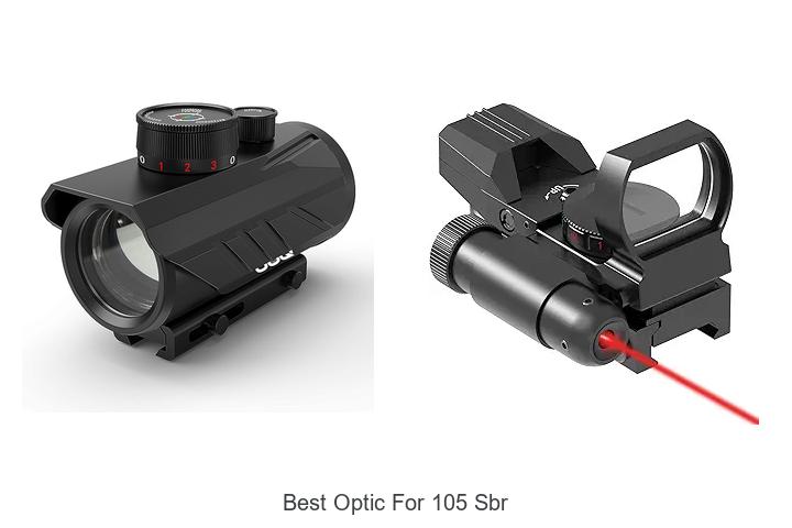 Best Optic For 105 SBR That Will Blow Your Mind Today