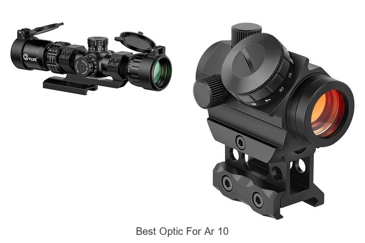 Best Optic For AR 10 That Will Transform Your Shooting Game