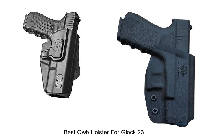 Best OWB Holster for Glock 23 – Top Picks You Need Now!