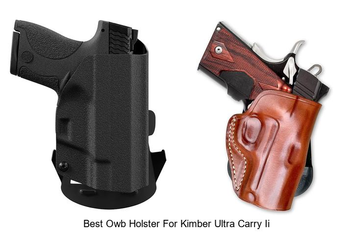 Best OWB Holster For Kimber Ultra Carry II You Need Now