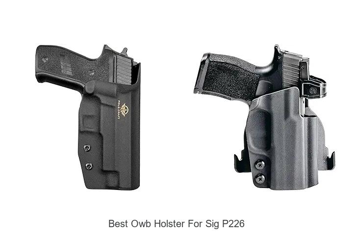 Top 12 Best OWB Holster For Sig P226 You Can’t Miss