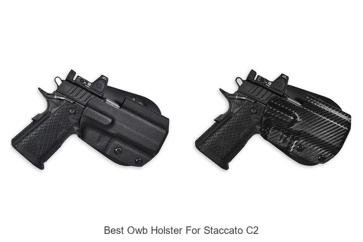 Best OWB Holster for Staccato C2 – Unbeatable Comfort!