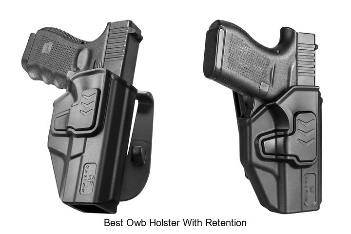 Best OWB Holster With Retention That You Can’t Miss!