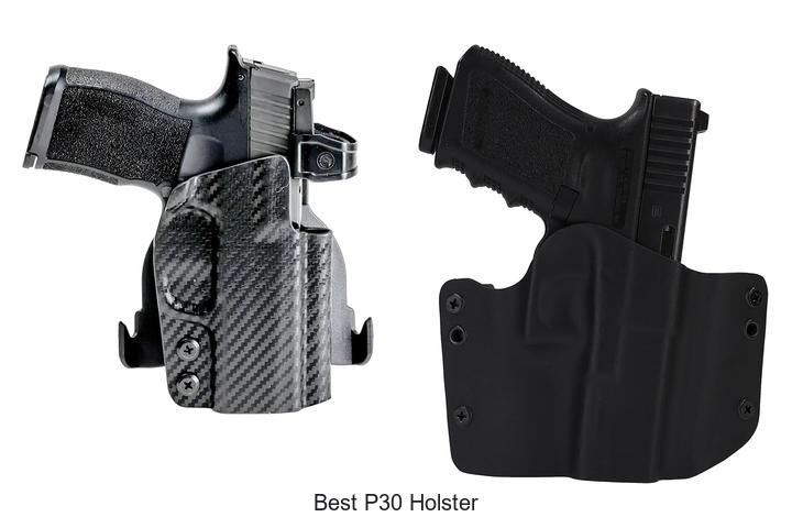 Top 12 Best P30 Holster You Can’t Miss Buying Today!