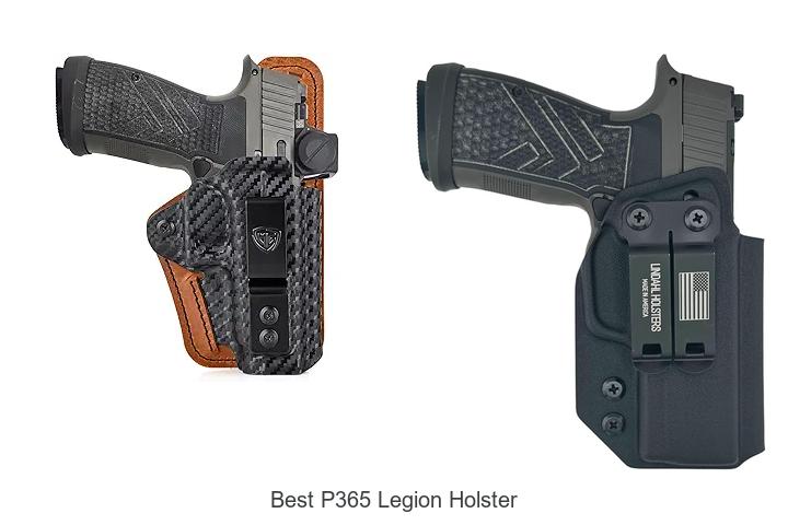 Best P365 Legion Holster: Top Picks You Can’t Miss