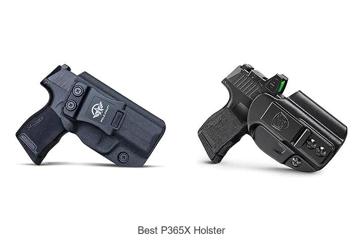 Top 12 Best P365X Holster Options You Can’t Miss