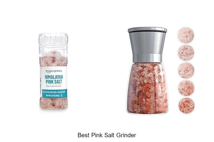 Top 13 Best Pink Salt Grinder for Perfect Flavor