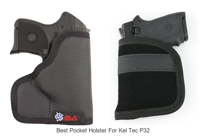 Best Pocket Holster For Kel Tec P32: Must-Have Picks!