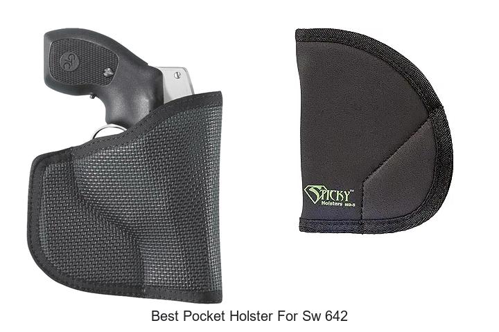 Best Pocket Holster For SW 642 That Will Blow Your Mind!