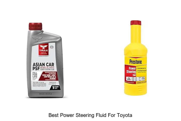 Top 13 Best Power Steering Fluid For Toyota—Ultimate Guide