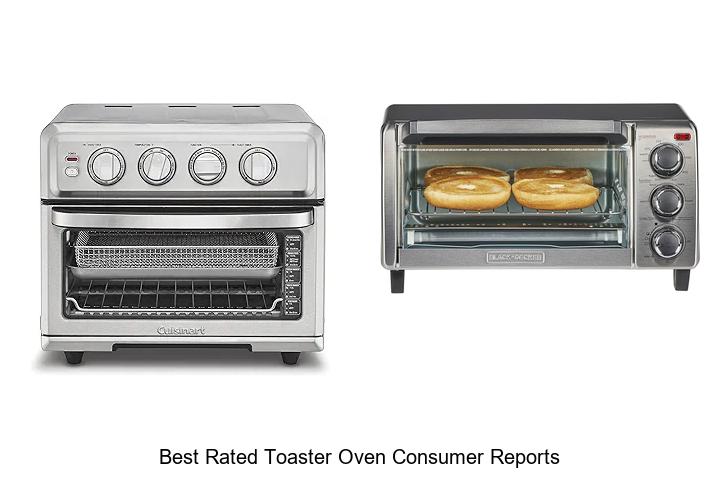 Top 12 Best Rated Toaster Oven Consumer Reports You Must See