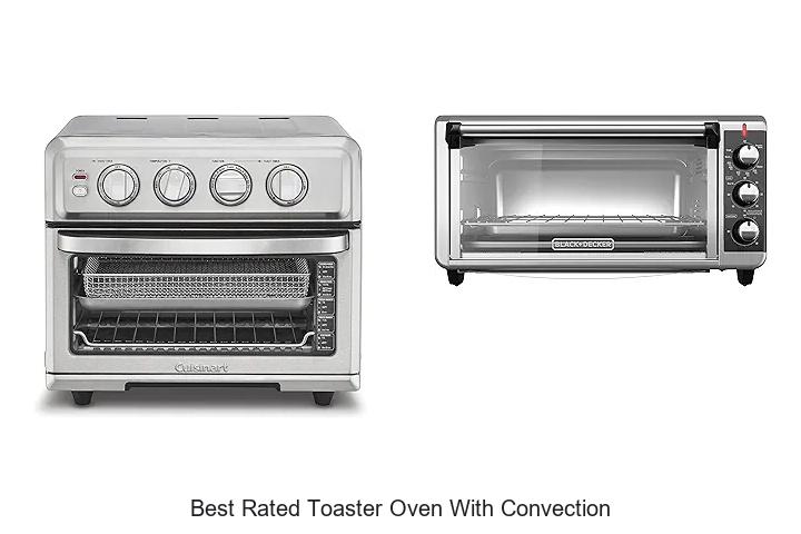 Top 12 Best Rated Toaster Oven With Convection You Must See