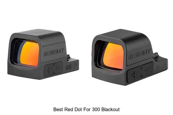 Top 12 Best Red Dot for 300 Blackout You Can’t Miss