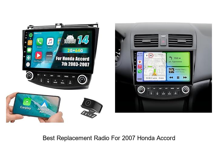Top 15 Best Replacement Radio For 2007 Honda Accord Revealed!