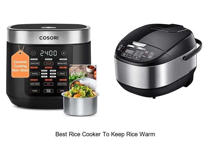 Top 12 Best Rice Cooker To Keep Rice Warm You Must See