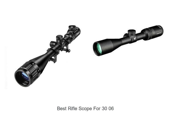 Best Rifle Scope For 30 06 That Will Boost Your Accuracy!
