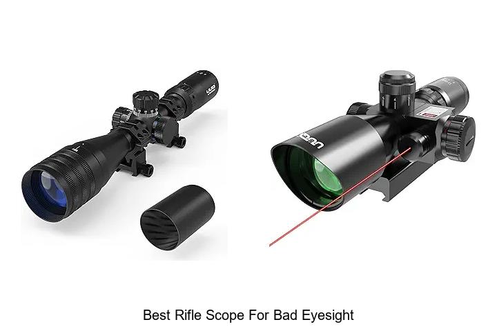 Top 12 Best Rifle Scope for Bad Eyesight You Can’t Miss