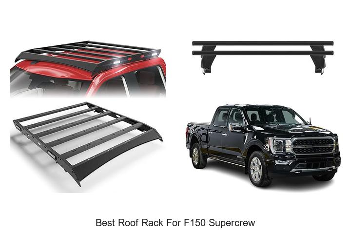 Top 12 Best Roof Rack For F150 Supercrew | Maximum Cargo!