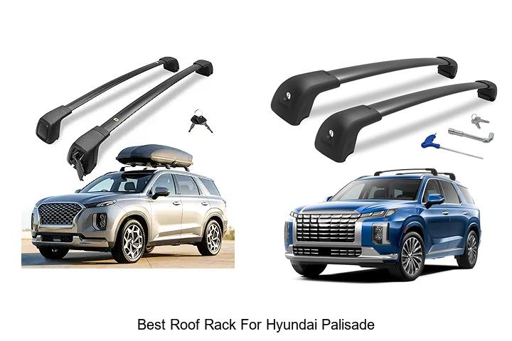 Top 13 Best Roof Rack For Hyundai Palisade You Can’t Miss