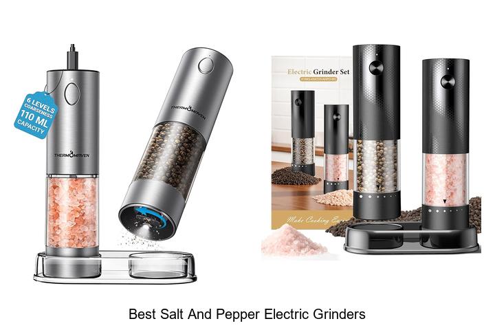 Top 13 Best Salt And Pepper Electric Grinders You Must Try