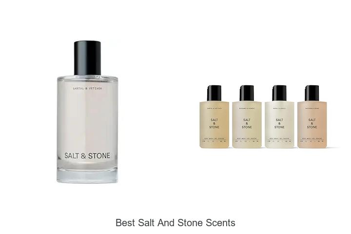 Top 15 Best Salt And Stone Scents You Can’t Miss