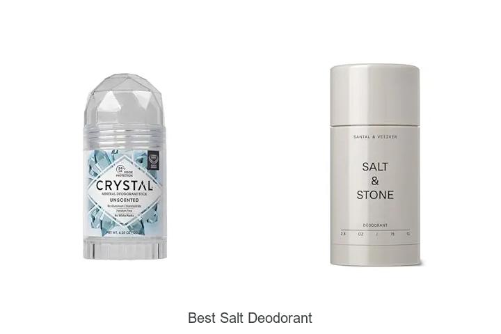 Top 15 Best Salt Deodorant That Will Transform Your Routine