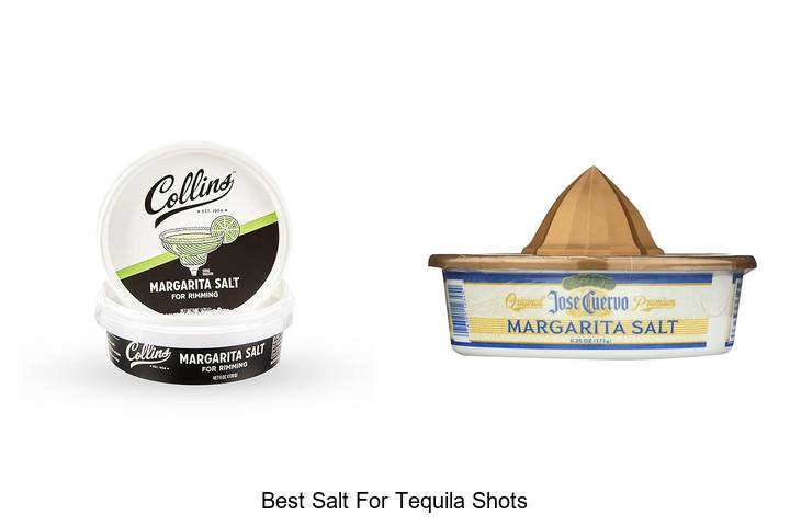 Top 15 Best Salt For Tequila Shots You Must Try Now