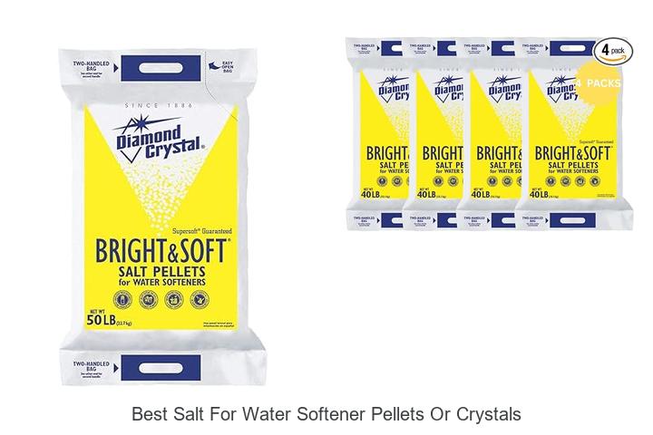 Top 15 Best Salt for Water Softener Pellets or Crystals