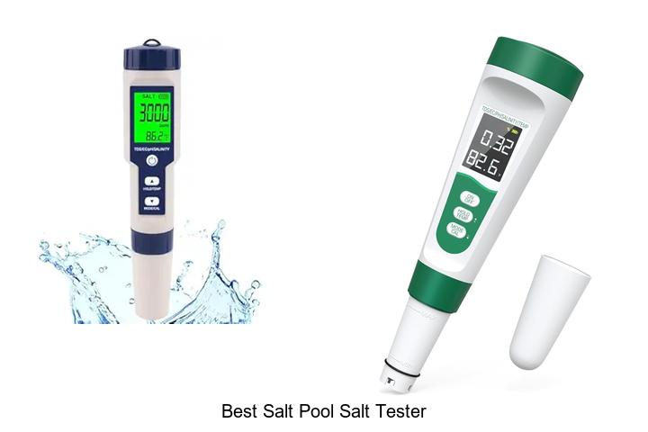 Top 12 Best Salt Pool Salt Tester For Perfect Water Quality