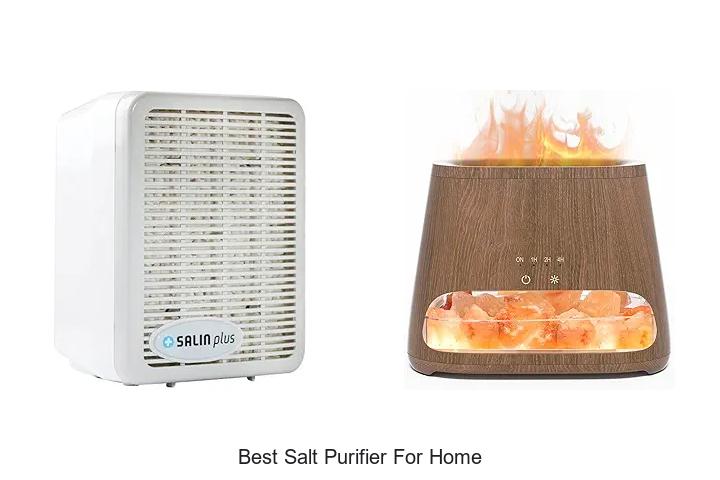 Top 12 Best Salt Purifier For Home You Can’t Miss