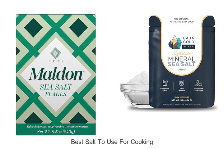 Top 12 Best Salt To Use For Cooking That Elevate Flavor