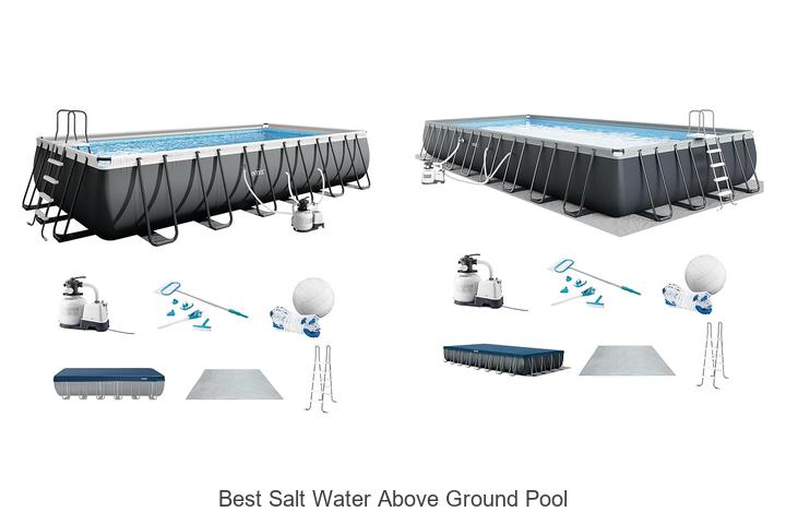 Top 15 Best Salt Water Above Ground Pool Secrets You Need
