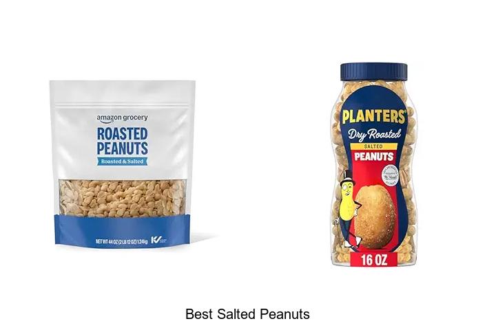 Top 12 Best Salted Peanuts You Can’t Miss