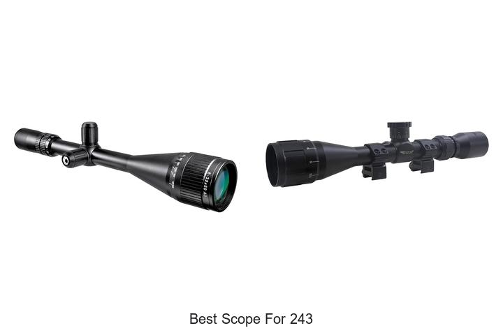 Top 12 Best Scope For 243 That Will Boost Your Accuracy!