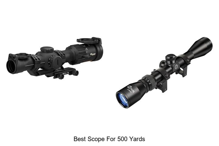Best Scope For 500 Yards That Will Blow Your Mind!