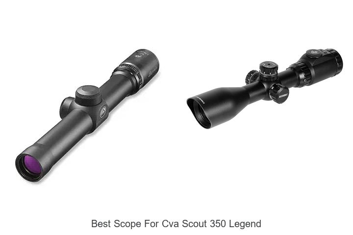 Top 12 Best Scope For CVA Scout 350 Legend You Need Now!